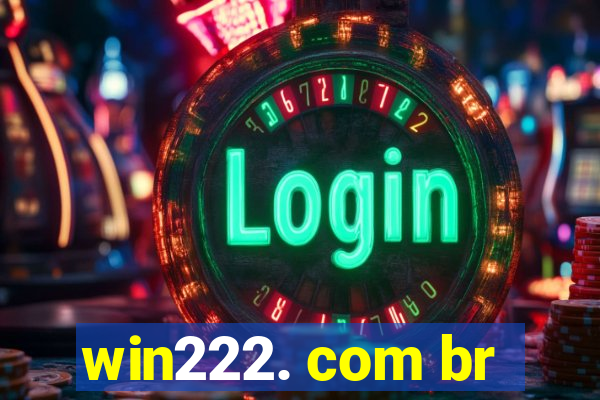 win222. com br